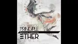 Hollywood Principle // Breathing Underwater (Ether Remix)