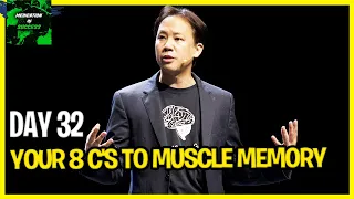 Day 32 - Your 8 C's To Muscle Memory|Unleash Your Superbrain | Jim Kwik