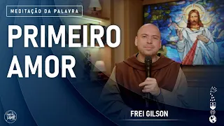 Primeiro amor | (Ap 1, 1-4; 2, 1-5) #937- Meditação da Palavra