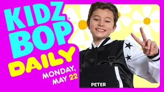 KIDZ BOP Daily - Monday, May 22, 2023