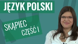 Język polski - Skąpiec (informacje ogólne)