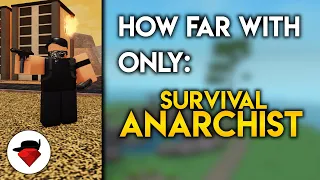 How Far Can You Go With ONLY Anarchist? (Survival) | Tower Battles [ROBLOX]