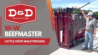W-W Beefmaster Squeeze Chute | Product Walkthrough | D&D Texas Outfitters