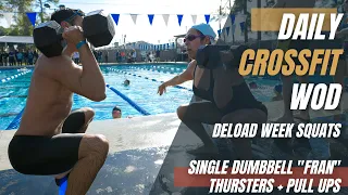 Deload Week Front Squat + Back Squat | Single Dumbbell Fran (Thrusters + Pull Ups)