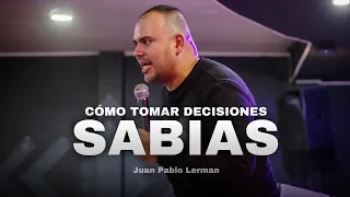 CÓMO TOMAR DECISIONES SABIAS | Juan Pablo Lerman ​⁠@MiIglesiaOficial