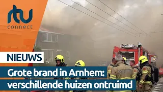 Grote brand in Arnhem: verschillende huizen ontruimd