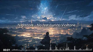 Nightcore - No rest (Lyrics) Vicetone