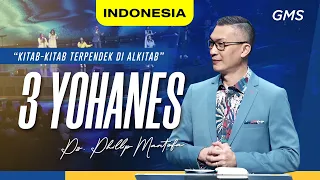 Indonesia | Kitab - Kitab Terpendek di Alkitab: 3 Yohanes - Ps. Philip Mantofa (Official GMS Church)