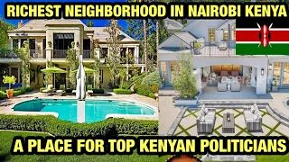 What’s Inside Richest Neighborhoods In Nairobi Kenya 🇰🇪 Runda A Place For Elite