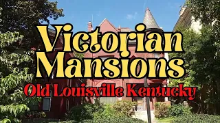 Driving Tour- Brick Victorian Mansions -Old Louisville, Kentucky Historic District -Grand Old Houses