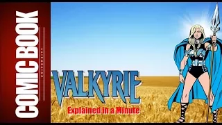 Valkyrie (Explained in a Minute) | COMIC BOOK UNIVERSITY