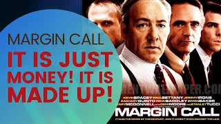 IT'S JUST MONEY. IT'S MADE UP  -  MARGIN CALL (2011) 🤯💥