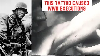 This Tattoo Caused WWII Executions - The SS Blood Tattoo