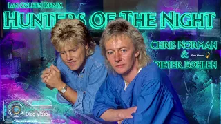 Chris Norman & Dieter Bohlen - Hunters Of The Night (  Ian Coleen ) Remix 2022