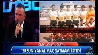 Nedim Şişko: Ersun Yanal Maç Satmamı İstedi