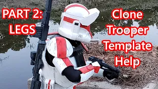 Clone Trooper Armor Template Help PART 2: LEGS