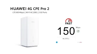 HUAWIE 4G CPE PRO 2 (B628-265)(CAT12) | Initial Impression