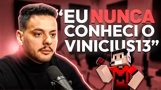 NINGÚEM CONHECE o VINICCIUS13 por esse MOTIVO