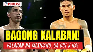 Bagong Kalaban ni Mark Magsayo ay Mexicano! October 3 na ang laban! | Reaction