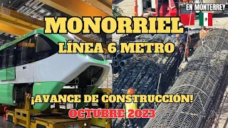 ¡AVANCE DE CONSTRUCCIÓN! Monorriel línea 6 del metro de Monterrey, el segundo más grande del mundo.
