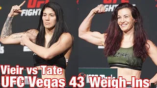 UFC Vegas 43 Official Weigh-Ins: Ketlen Vieira vs Miesha Tate