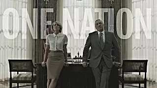 House of Cards || One Nation