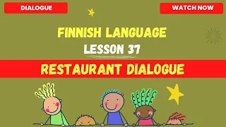 Restaurant dialogue in finnish language | Finnish langauge lesson for beginners | Finnish 2023