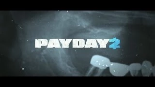 PAYDAY 2: The Dentist Trailer