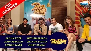 Anil, John, Arshad, Kriti, Urvashi, Pulkit | Pagalpanti | The Complete Interview