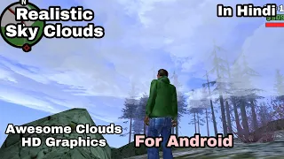 Realistic Sky Clouds + HD Graphics for Gta San Andreas Android without root | Beutiful Clouds |