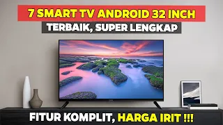 7 REKOMENDASI SMART ANDROID TV 32 INCH TERBAIK 2023 TV MEWAH, FITUR MELIMPAH‼️