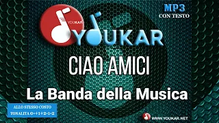 Karaoke La Banda della Musica Ciao Amici