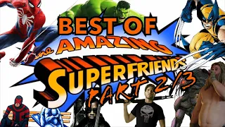 Best Of Best Friends: The Amazing Superfriends (PART 2/3: MARVEL GAMES)