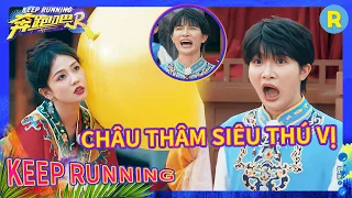 Bạch Lộc Châu Thâm quá vui vẻ |Keep Running kênh Việtnam