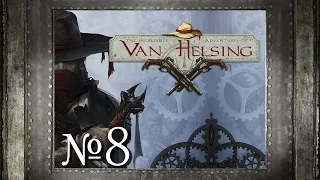 08. Промышленный порт - The Incredible Adventures of Van Helsing