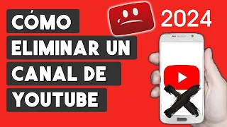 Como Eliminar mi Canal de Youtube desde el Celular 2024 (ACTUALIZADO)