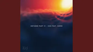 Oxygene, Pt. IV