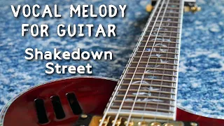 Shakedown Street - Vocal Melody For Guitar - Grateful Dead