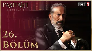 Payitaht Abdülhamid 26.Bölüm (HD)