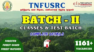 TNFUSRC BATCH - 2 ANNOUNCEMENT | CLASSES & TEST BATCH | FORESTER | FOREST GUARD | FOREST WATCHER