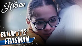 Hicran 112. Bölüm Fragman