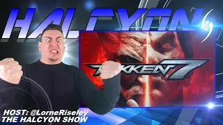 Tekken 7 (2017) Review - The Halcyon Show