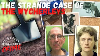 The Strange Case of The Wycherleys