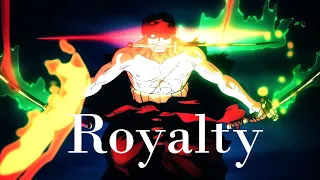 Royalty | Roronoa Zoro | One Piece | AMV