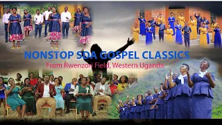 Nonstop SDA Gospel classics  from Rwenzori Field, Western Uganda - Part 2