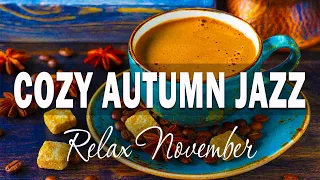 Cozy November Jazz - Sweet Autumn Coffee Music and Morning Bossa nova Piano Jazz for the Good Day