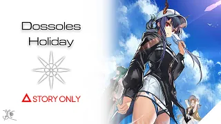 【Arknights】Dossoles Holiday : Story Collection