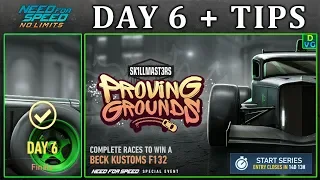 NFS No Limits | Day 6 + TIPS - Beck Kustoms F132 | Proving Grounds Event