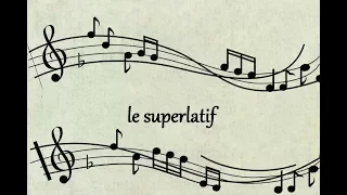 Le superlatif 'le plus, la plus, les plus' - superlative in French