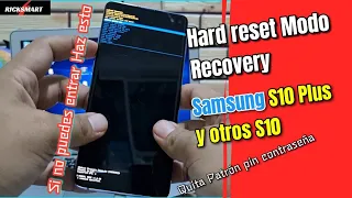 Hard reset modo recovery Samsung S10 Plus otros S10 etc android 12 para formatear patron y pin